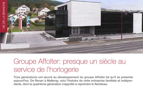 Groupe Affolter: presque un siècle au service de l’horlogerie - Revue FH | no2 - 12.06.2014